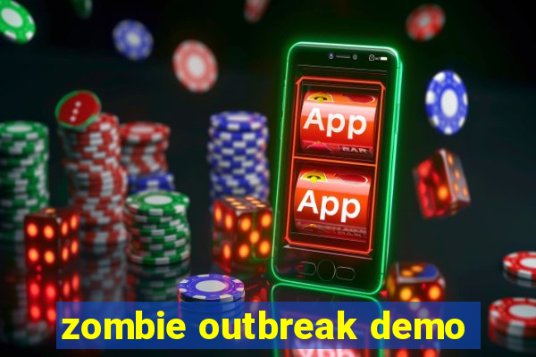 zombie outbreak demo